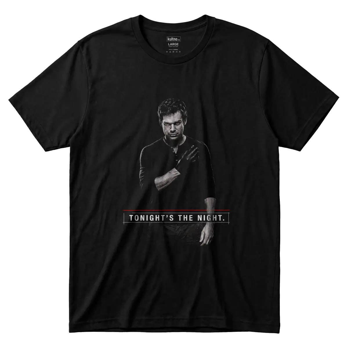 Dexter Morgan - Tonight's the Night - Majica front