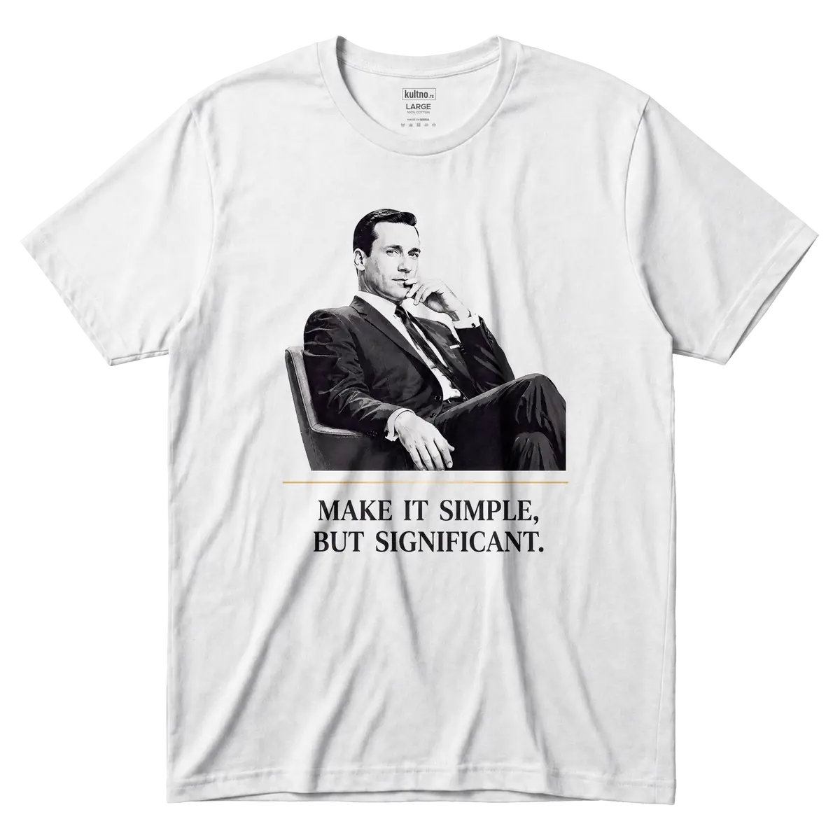 Don Draper - Make It Simple, but Significant - Majica front