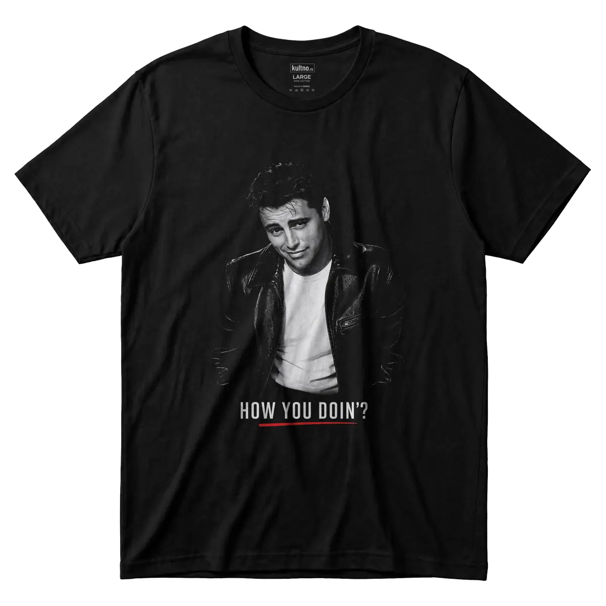 Joey Tribbiani - How You Doin' - Majica front