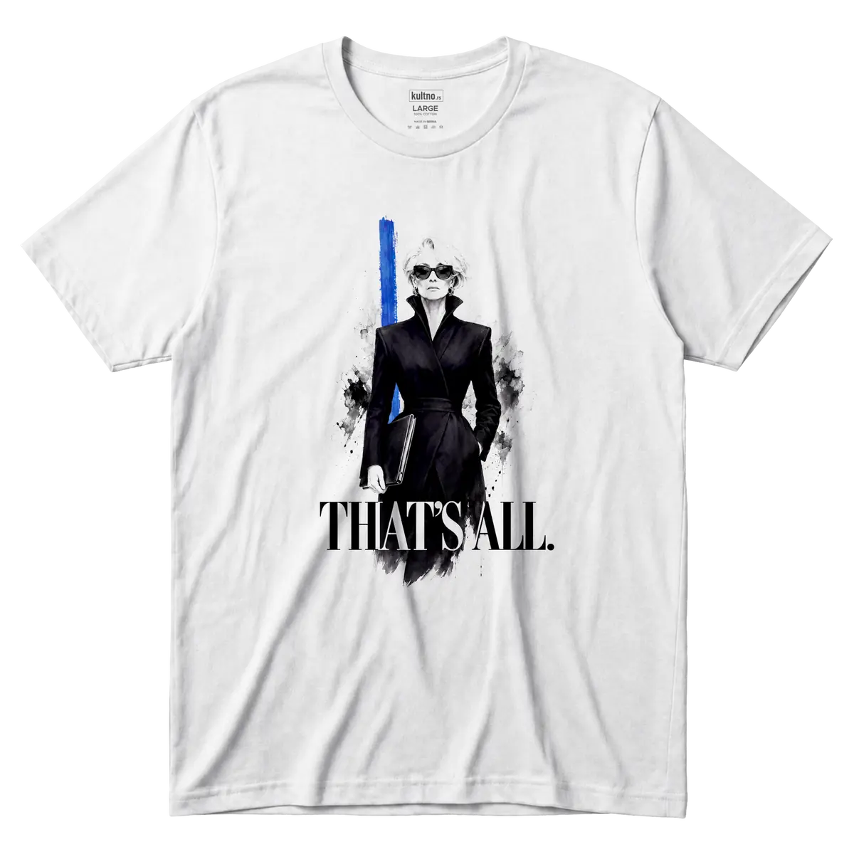 Miranda Priestly - That's All - Majica front