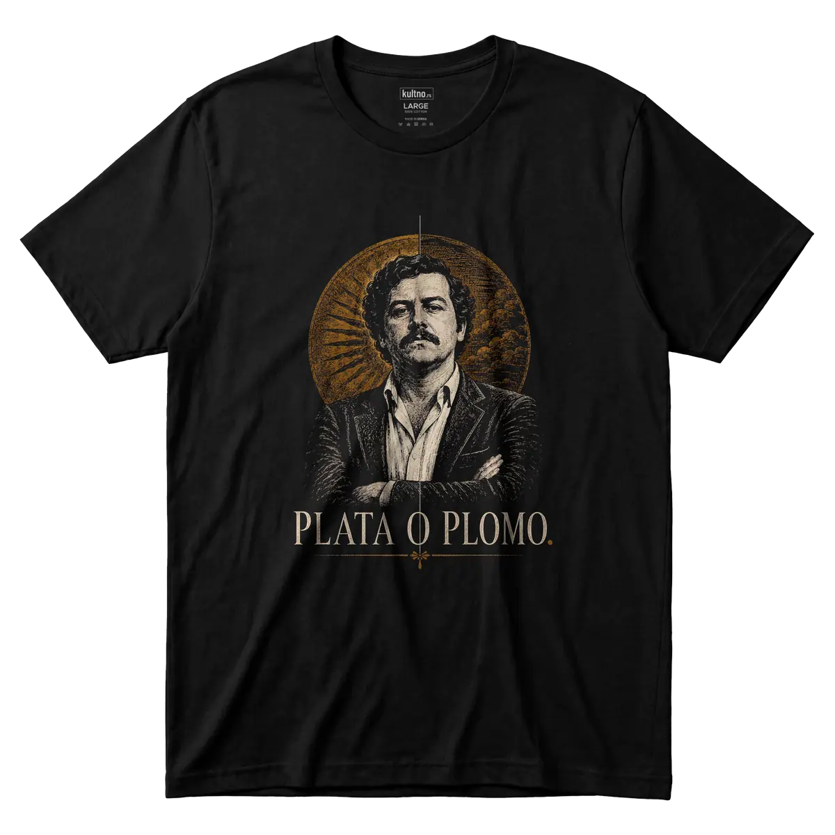 Pablo Escobar - Plata o Plomo - Majica front