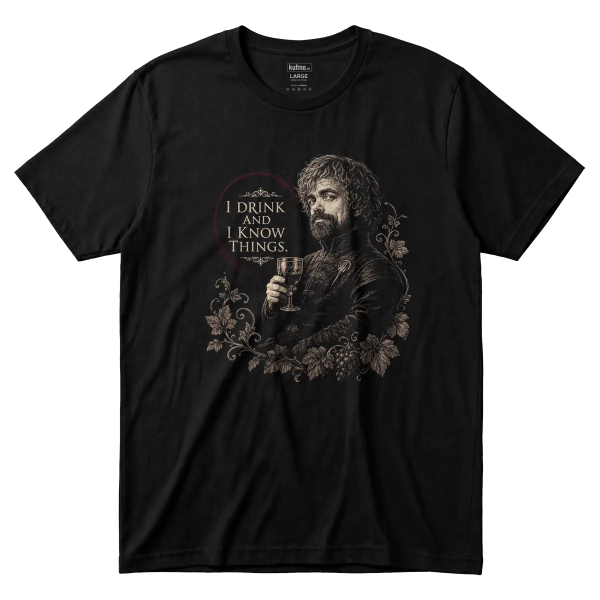 Tyrion Lannister - I Drink and I Know Things - Majica front